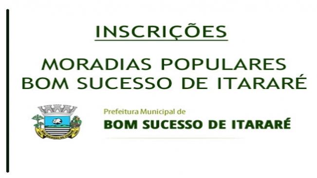 INSCRIÇÕES PARA MORADIAS POPULARES BOM SUCESSO DO ITARARÉ